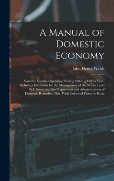 Cover for John Henry Walsh · Manual of Domestic Economy (Book) (2022)