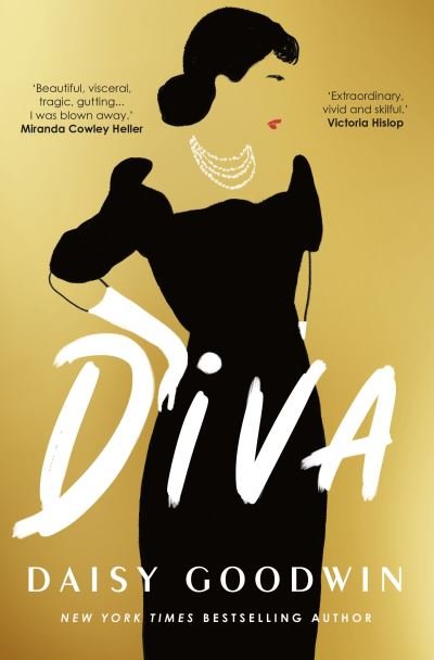 Diva: Brand-new for 2024! Bestselling Daisy Goodwin returns with a heartbreaking, powerful novel about the legendary Maria Callas - Daisy Goodwin - Livros - Bloomsbury Publishing PLC - 9781035906673 - 12 de setembro de 2024