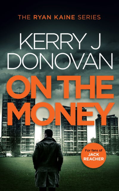 Cover for Kerry J Donovan · On the Money - Ryan Kaine (Paperback Book) (2025)