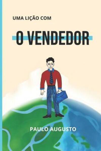 Cover for Paulo Augusto Miranda · O Vendedor (Paperback Book) (2019)