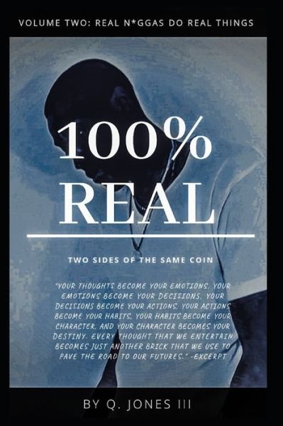 Cover for Q Jones III · 100% Real (Paperback Bog) (2019)