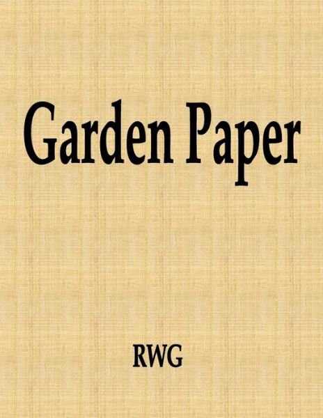 Cover for Rwg · Garden Paper (Paperback Bog) (2019)