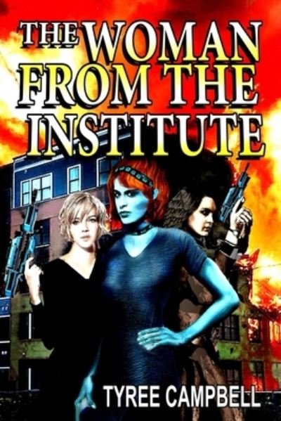 Cover for Tyree Campbell · The Woman from the Institute (Paperback Bog) (2020)