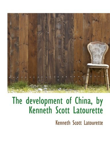 Cover for Kenneth Scott Latourette · The Development of China, by Kenneth Scott Latourette (Paperback Book) (2010)