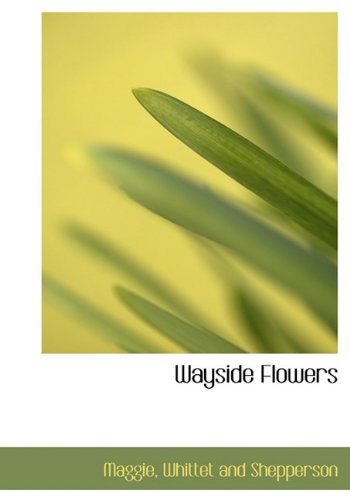 Cover for Maggie · Wayside Flowers (Hardcover Book) (2010)