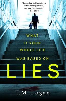 Cover for T. M. Logan · Lies (Pocketbok) (2018)