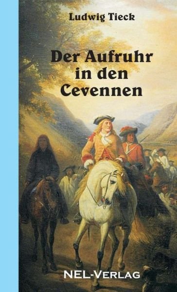 Cover for Ludwig Tieck · Der Aufruhr in den Cevennen (Paperback Bog) (2015)