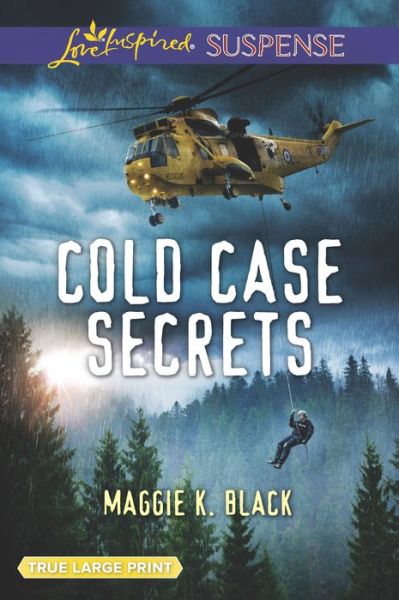 Cover for Maggie K. Black · Cold Case Secrets True North Heroes (Book) (2019)