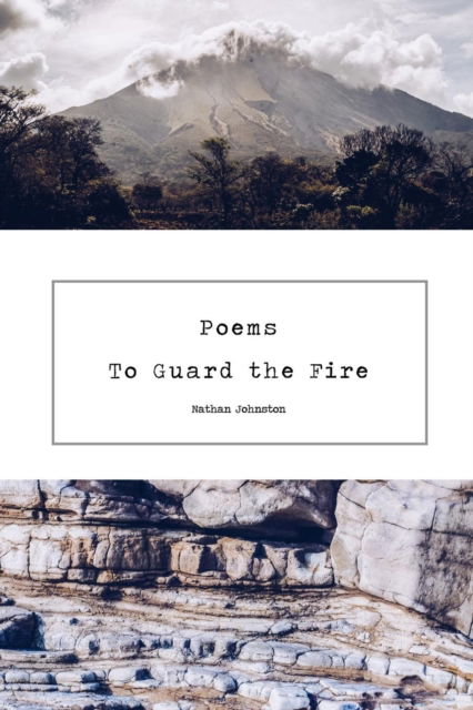 Cover for Nathan Johnston · Poems to Guard the Fire (Paperback Book) (2019)