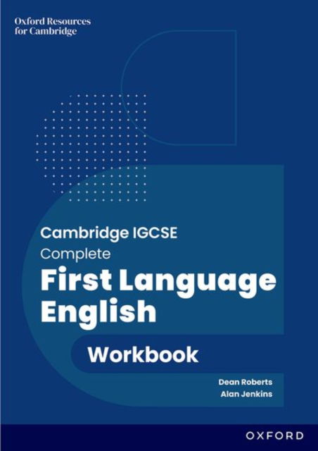 Cover for Dean Roberts · Cambridge IGCSE &amp; O Level Complete First Language English: Workbook Third Edition: Workbook: Third Edition - Cambridge IGCSE &amp; O Level Complete First Language English (Paperback Book) [3 Revised edition] (2025)