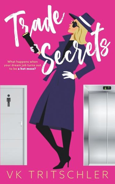 Trade Secrets - Vk Tritschler - Boeken - Inkspell Publishing - 9781393817673 - 10 december 2020