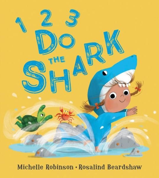 Cover for Michelle Robinson · 1, 2, 3, Do the Shark - 1, 2, 3, Do the . . . (Paperback Bog) (2021)