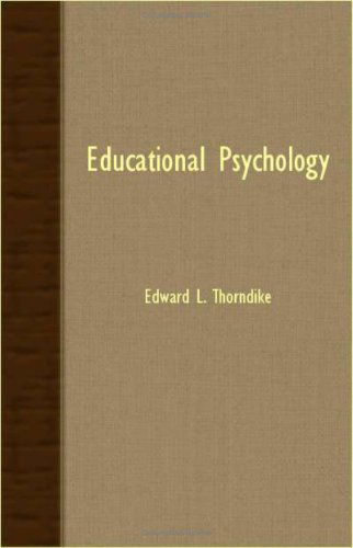 Cover for Edward L. Thorndike · Educational Psychology (Paperback Book) [Large Type edition] (2007)