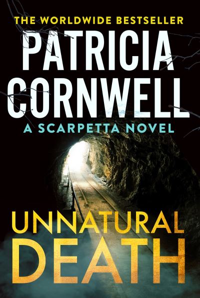 Cover for Patricia Cornwell · Unnatural Death: The gripping new Kay Scarpetta thriller - Kay Scarpetta (Pocketbok) (2024)