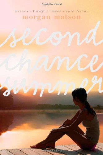 Cover for Morgan Matson · Second Chance Summer (Gebundenes Buch) [First Edition / First Printing edition] (2012)