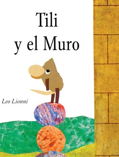Cover for Leo Lionni · Tili Y El Muro (Tillie and the Wall) (Turtleback School &amp; Library Binding Edition) (Spanish Edition) (Hardcover Book) [Turtleback School &amp; Library Binding, Spanish edition] (2005)