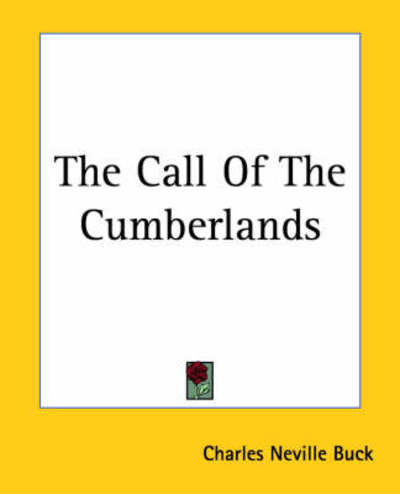 Cover for Charles Neville Buck · The Call of the Cumberlands (Paperback Book) (2004)