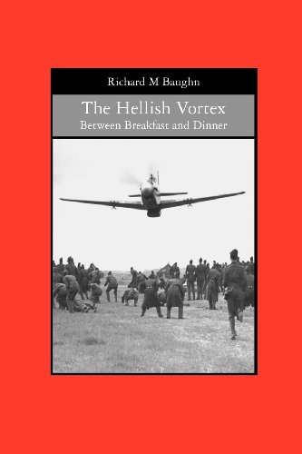 The Hellish Vortex: Between Breakfast and Dinner - Richard M Baughn - Books - BookSurge Publishing - 9781419647673 - September 14, 2006