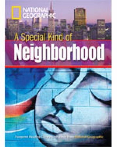 A Special Type of Neighbourhood + Book with Multi-ROM: Footprint Reading Library 1000 - National Geographic - Books - Cengage Learning, Inc - 9781424021673 - February 26, 2008