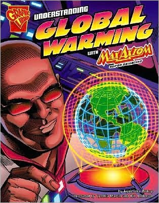 Cover for Agnieszka Biskup · Understanding Global Warming with Max Axiom, Super Scientist (Graphic Science) (Pocketbok) [1st edition] (2008)
