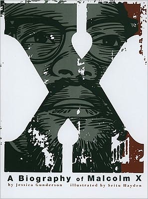 Cover for Jessica Gunderson · X:  a Biography of Malcolm X (American Graphic) (Paperback Book) (2010)