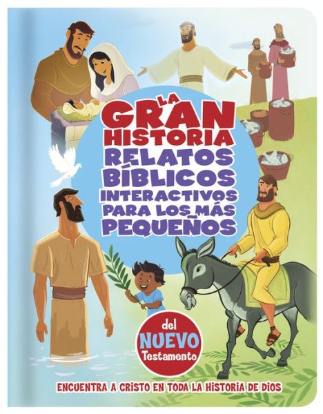 Cover for B&amp;H Español Editorial Staff · Gran Historia, Relatos Bíblicos para Los Más Pequeños, Del Nuevo Testamento (Book) (2016)