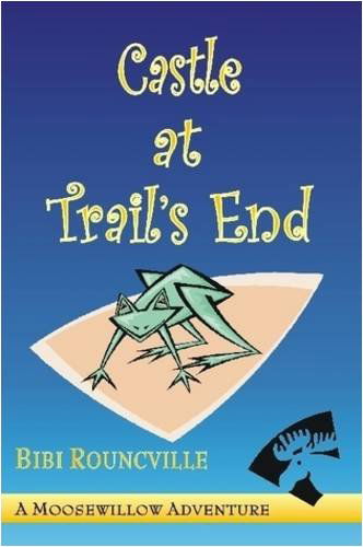 Cover for Bibi Rouncville · Castle at Trail's End (Paperback Book) (2008)