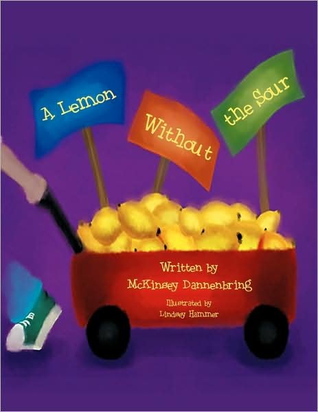Cover for Mckinsey Dannenbring · A Lemon Without the Sour (Pocketbok) (2009)