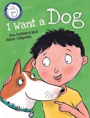 Cover for Ben Hubbard · Battersea Dogs &amp; Cats Home: I Want a Dog - Battersea Dogs &amp; Cats Home (Paperback Bog) [Illustrated edition] (2018)