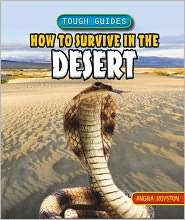 Cover for Angela Royston · How to survive in the desert (Book) [1st edition] (2012)