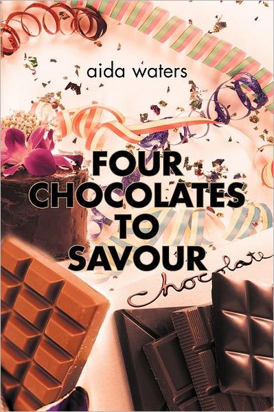 Cover for Aida Waters · Four Chocolates to Savour (Paperback Book) (2011)