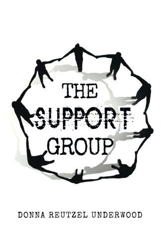 Cover for Donna Reutzel Underwood · The Support Group (Paperback Book) (2014)
