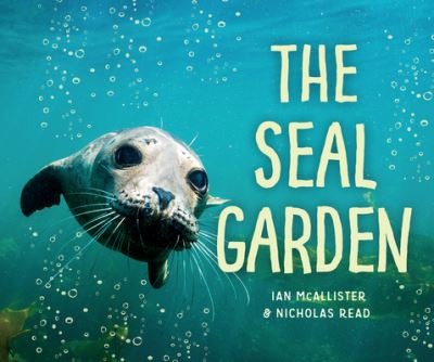 Cover for Ian McAllister · The seal garden (Book) (2018)