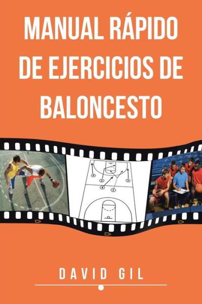 Cover for David Gil · Manual Rápido De Ejercicios De Baloncesto (Paperback Book) [Spanish edition] (2013)