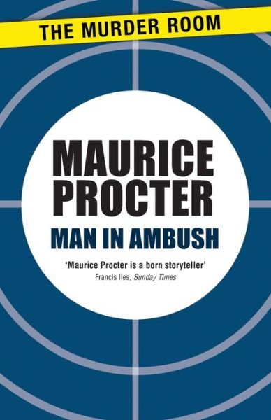 Cover for Maurice Procter · Man in Ambush - Chief Inspector Martineau Investigates (Paperback Book) (2013)