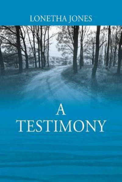 Cover for Lonetha Jones · A Testimony (Paperback Book) (2017)