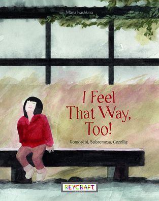 Cover for Maria Ivashkina · I Feel That Way, Too! (Hardcover Book) (2022)