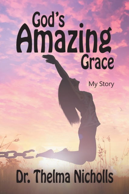 Cover for Thelma Nicholls · God's Amazing Grace (Paperback Book) (2021)