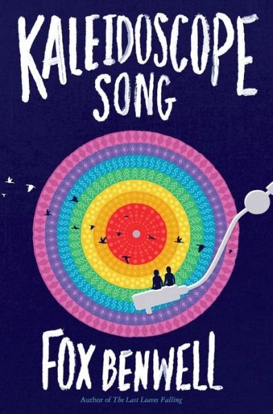 Cover for Fox Benwell · Kaleidoscope Song (Hardcover Book) (2017)