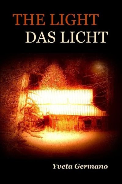 Cover for Yveta Germano · The Light / Das Licht (Paperback Book) (2013)