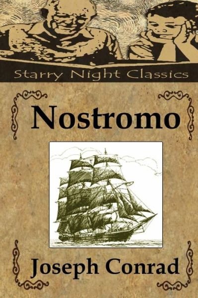 Nostromo - Joseph Conrad - Libros - Createspace - 9781490598673 - 1 de julio de 2013