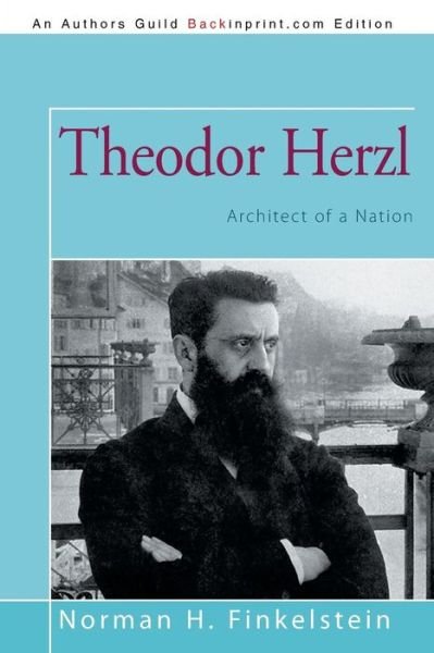 Cover for Norman H Finkelstein · Theodor Herzl: Architect of a Nation (Paperback Book) (2013)