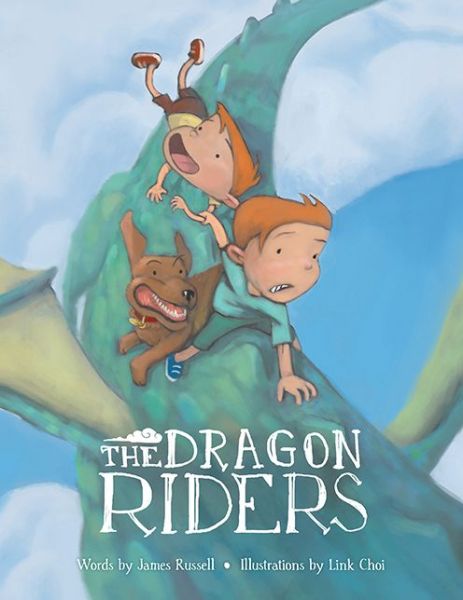 Cover for James Russell · The Dragon Riders - The Dragon Brothers (Hardcover Book) (2017)