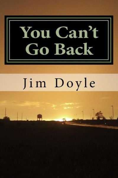 Cover for Jim Doyle · You Can't Go Back: a Book of Short Stories (Taschenbuch) (2013)