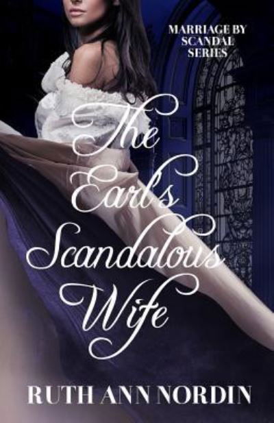 Cover for Ruth Ann Nordin · The Earl's Scandalous Wife (Paperback Book) (2014)