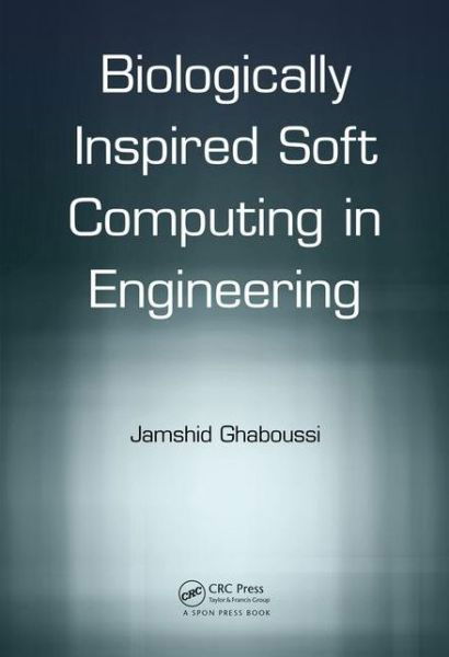 Cover for Ghaboussi, Jamshid (University of Illinois at Urbana-Champaign, USA) · Soft Computing in Engineering (Hardcover bog) (2018)