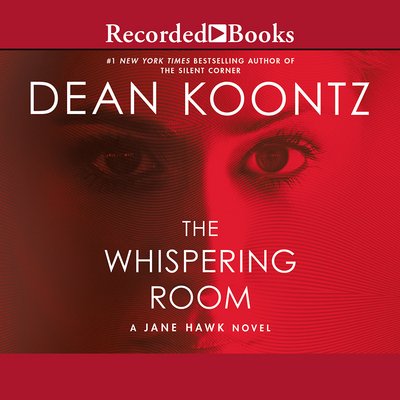 Cover for Dean Koontz · The whispering room (N/A) [Unabridged. edition] (2017)