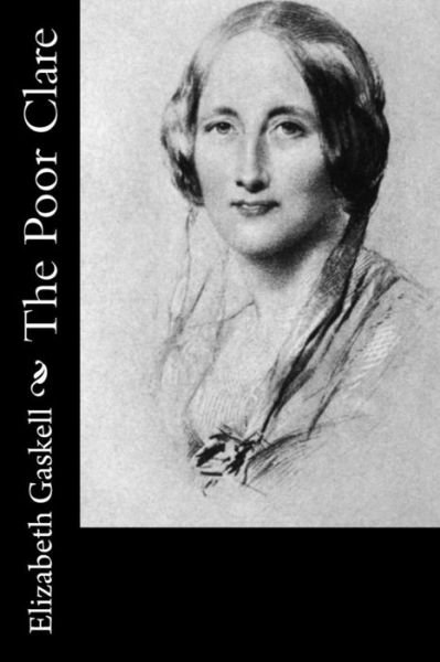 Cover for Elizabeth Gaskell · The Poor Clare (Paperback Bog) (2014)