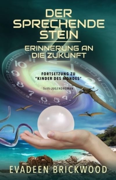 Sprechende Stein - Evadeen Brickwood - Boeken - CreateSpace Independent Publishing Platf - 9781502749673 - 24 november 2022