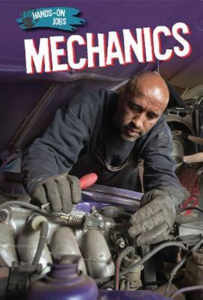 Mechanics - Kate Rogers - Books - PowerKids Press - 9781508143673 - December 30, 2015